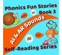 Phonics Fun Stories: AI & AR Sounds: Self-Reading Series - Book 3