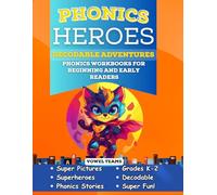 Phonics Heroes Decodable Adventures: Phonics Workbook for Beginning and Early Readers in Grades K-2 for Vowel Teams