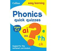 Phonics Quick Quizzes Ages 5-7: Ideal for home learning
