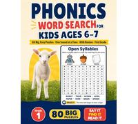 Phonics Word Search for Kids Ages 6-7: Turn Sounds into Words Kids Can Read and Remember - Big Puzzles · One Sound at a Time · Say It, Find It, Read It · Review Pages · Answer Key