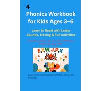 Phonics Workbook for Kids Ages 3-6: Learn to Read with Letter Sounds, Tracing & Fun Activities: Learn to Read with Letter Sounds, Tracing & Fun Activities