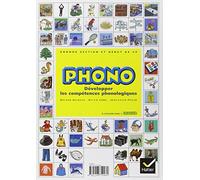 Phono Grande section maternelle et début du CP: Développer les compétences phonologiques