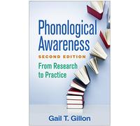 Phonological Awareness, Second Edition: From Research to Practice