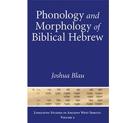 Phonology and Morphology of Biblical Hebrew: An Introduction: 2