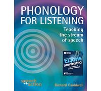 Phonology for Listening: Teaching the Stream of Speech