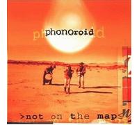 Phonoroid - Not On The Map - Cd