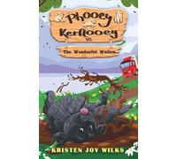 Phooey Kerflooey vs The Wonderful Wallow: A Comedy Pet Adventure: 4