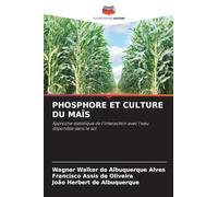 PHOSPHORE ET CULTURE DU MAÏS: Approche statistique de l'interaction avec l'eau disponible dans le sol