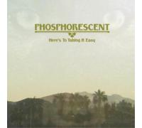 Phosphorescent Here's to Taking It Easy (Vinyl LP) 12" Album