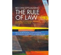 Photini Pazartz Reconceptualising the Rule of Law in Global Governan (Tascabile)