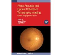 Photo Acoustic and Optical Coherence Tomography Imaging, Volume 2: Fundus imaging for the retina