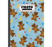 Photo Album: Teddy Bears Album, Large Photo Albums with Writing Space Memo, Extra Large Capacity Picture Album, Family, Baby, Wedding, Travel Photo Book, 120 Pages, Size 8.5" x 11" by Gilbert Frey