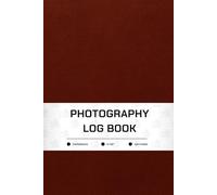 Photo And Photography Log Book Journal To Record Scenes