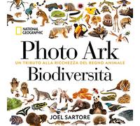 Photo Ark biodiversità. Un tributo alla ricchezza del regno animale. Ediz. a colori