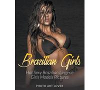 Photo Art Lover Brazilian Girls (Tascabile)