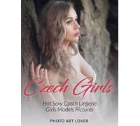 Photo Art Lover Czech Girls (Tascabile)