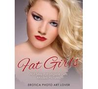 Photo Art Lover Fat Girls (Tascabile)