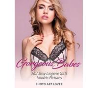 Photo Art Lover Gorgeous Babes (Tascabile)