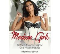Photo Art Lover Mexican Girls (Tascabile)