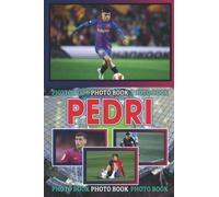Photo Book: The Greatest Photos Of Soccer Players For All Ages To Relax And Unwind | Ideal Gift For Fans