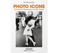 Photo Icons. La storia di 50 fotografie straordinarie. Ediz. italiana - Ko...