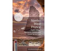 Photo-Location-Finder North-West France: Photo travel guide Normandy, Brittany and Centre-Val de Loire