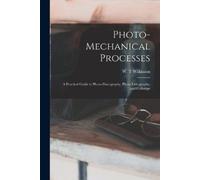 Photo-mechanical Processes (Tascabile)