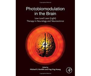 Photobiomodulation in the Brain - Michael R. Hamblin - Elsevier, 2019