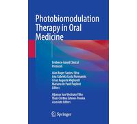 Photobiomodulation Therapy in Oral Medicine: Evidence-based Clinical Protocols