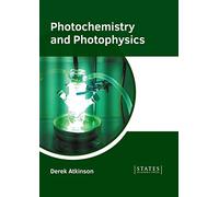 Photochemistry and Photophysics (Copertina rigida)