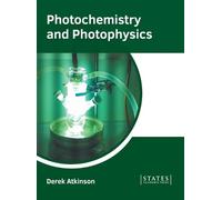 Photochemistry and Photophysics (Copertina rigida)