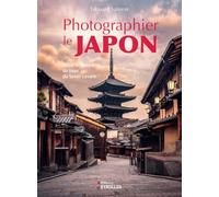 Photographier le Japon: Saisir la beauté du pays du Soleil levant