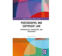 Photographs and Copyright Law: Reproduction, Permissions, and Scholarship