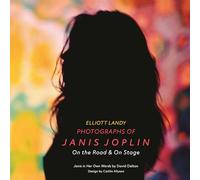 Photographs of Janis Joplin: On the Road & On Stage