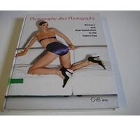 Photography After Photography: Memory and Representation in the Digital Age