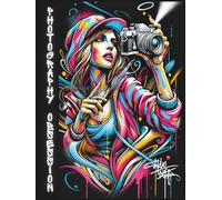 Photography Obsession - Jornal for Girls: Notebook for Journaling, Lined Composition Notebook, Photography Obsessed Girl Gift Idea