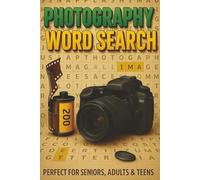 Photography Word Search: Easy to read Prints about Photography, Camera Word Search Puzzles for Adults And More | 6x9 inches, 110 pages | 55+ Puzzles ... Gifts for Vacations, Holidays and Free Times