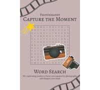 Photography Word Search Puzzle Book: 50+ puzzles | Word Searches with Easy to Read Print about Cameras, Lenses, Film and More | 6x9 inches, 110 pages …Gift for Vacation, Holidays and Free Times