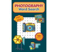 PHOTOGRAPHY Word Search Puzzle Book: Easy to Read Print about Photography | 6x9 inches | 50+ Puzzles ... Gift for Vacations, Holidays and Free Times
