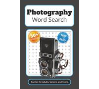 Photography Word Search Puzzle Book: Word Searches with Easy to Read Print about Photography, Cameras, Lenses, Lighting and More | 6x9 inches, 110 ... Gifts for Vacations, Holidays and Free Times