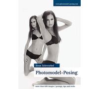 Photomodel-Posing: more than 600 images / posings, tips and tricks