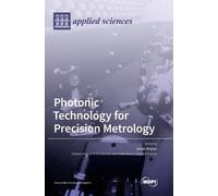 Photonic Technology for Precision Metrology (Copertina rigida)