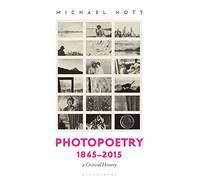 Photopoetry 1845-2015: A Critical History