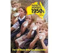 Photos & Memories 1950s: For All Those Who Can Remember: 2
