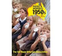 Photos & Memories 1950s: For All Those Who Can Remember: 2