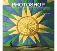 Photoshop. Corso completo di tecnica fotografica