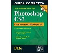 Photoshop CS3. Bible. Fotoritocco ed effetti specilai