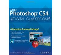 Photoshop CS4 Digital Classroom, by Smith, Jennifer, AGI Creative Team [Wiley,2008] (Paperback)