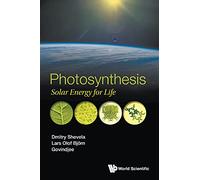 Photosynthesis: Solar Energy For Life
