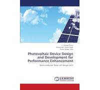 Photovoltaic Device Design and Development for Performance Enhancement: Semiconductor Solar cell design vol II